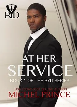 E-Book (epub) At Her Service (RYD Series, #1) von Michel Prince