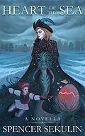 E-Book (epub) Heart of the Sea von Spencer Sekulin