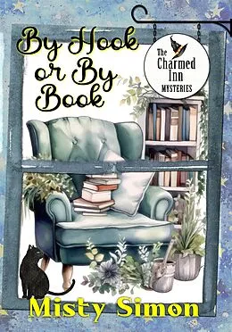 E-Book (epub) By Hook Or By Book (The Charmed Inn Mysteries, #1) von Misty Simon