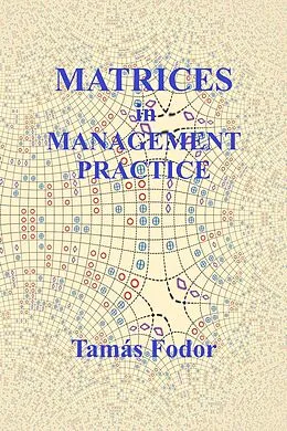 E-Book (epub) Matrices In Management Practice von Tamás Fodor