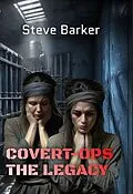 E-Book (epub) The Legacy (Covert Ops, #5) von Steve Barker