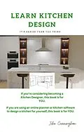 E-Book (epub) Learn Kitchen Design von John Cunningham