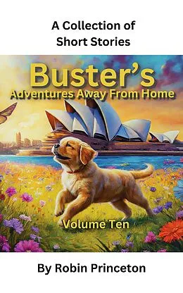 E-Book (epub) Buster's Adventures Away From Home von Robin Princeton