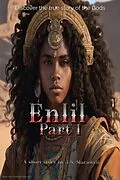 E-Book (epub) Enlil Part 1 (Enlil: Anunnaki king) von J. N. Macawell