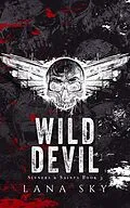 E-Book (epub) Wild Devil (Sinners & Saints, #3) von Lana Sky