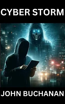 E-Book (epub) Cyber Storm von John Buchanan