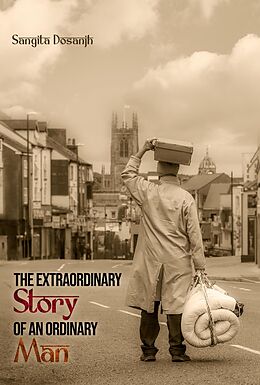 eBook (epub) The Extraordinary Story Of An Ordinary Man de Sangita Dosanjh