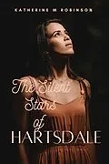E-Book (epub) The Silent Stars Of Hartsdale von Katherine M. Robinson