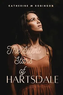 E-Book (epub) The Silent Stars Of Hartsdale von Katherine M. Robinson