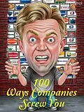 E-Book (epub) 100 Ways Companies Screw You von Linda Carrol