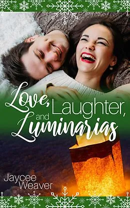E-Book (epub) Love, Laughter, and Luminarias von Jaycee Weaver