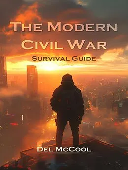 E-Book (epub) The Modern Civil War Survival Guide von Del McCool