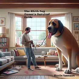 E-Book (epub) The Real Dog Owner's Survival Guide von Kevin Lawson