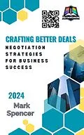 E-Book (epub) Crafting Better Deals: Negotiation Strategies for Business Success von Mark Spencer, Sanchez Tristão
