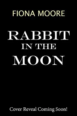 E-Book (epub) Rabbit in the Moon von Fiona Moore