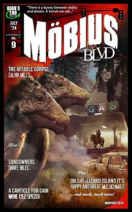 E-Book (epub) Mobius Blvd: Stories from the Byway Between Reality and Dream No. 9 / July 2024 von Wayne Kyle Spitzer