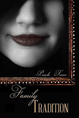 E-Book (epub) Family Tradition von Pamela Turner
