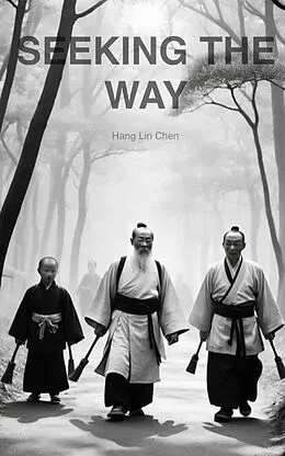 E-Book (epub) Seeking the Way von Hang Lin Chen