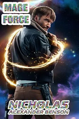E-Book (epub) Mage Force von Nicholas Alexander Benson