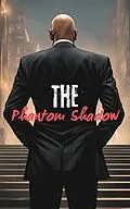 E-Book (epub) The Phantom Shadow (The Phantom Shadow Series, #1) von Emmanuel Musa