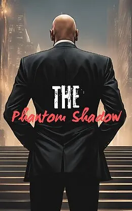 E-Book (epub) The Phantom Shadow (The Phantom Shadow Series, #1) von Emmanuel Musa