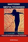 E-Book (epub) Mastering Mental Toughness von Ed Brinkman