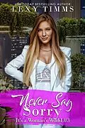 E-Book (epub) Never Say Sorry (It's a Woman's World, #3) von Lexy Timms