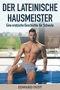 E-Book (epub) Der lateinische Hausmeister : Eine erotische geschichte Für Schule (Erotische oder romantische schwule Geschichten, #2) von Edward Dust