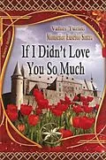 E-Book (epub) If I didnt{ Love you so much von Jthomas