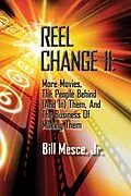 E-Book (epub) Reel Change Take Two: More Movies, The People Behind (And In) Them, And The Business Of Making Them von Bill Mesce