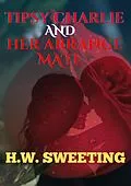 E-Book (epub) Tipsy Charlie and Her Arrange Mate von H. W. Sweeting