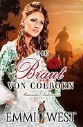 E-Book (epub) Die Braut von Colborn von Emmi West