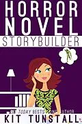 E-Book (epub) Horror Novel Storybuilder von Kit Tunstall