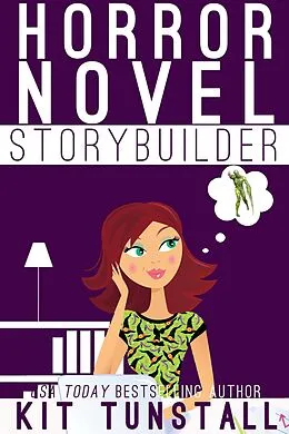E-Book (epub) Horror Novel Storybuilder von Kit Tunstall