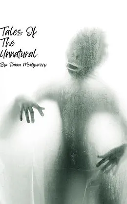 E-Book (epub) Tales Of The Unnatural von Tianna Montgomery