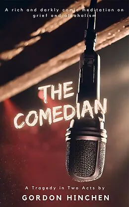 E-Book (epub) The Comedian: A Tragedy Play in Two Acts von Gordon Hinchen