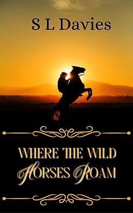 E-Book (epub) Where the Wild Horses Roam von S L Davies
