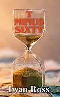 E-Book (epub) T Minus Sixty von Iwan Ross