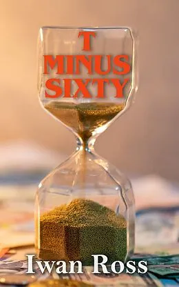 E-Book (epub) T Minus Sixty von Iwan Ross