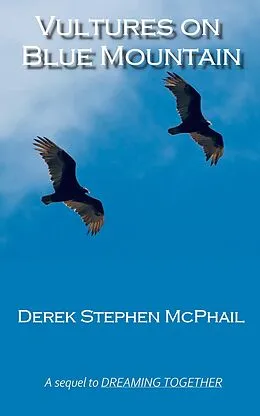 E-Book (epub) Vultures on Blue Mountain von Derek Stephen McPhail