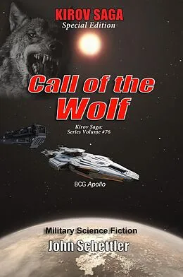 E-Book (epub) Call of the Wolf (Kirov Series, #76) von John Schettler