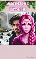 E-Book (epub) Another World von Natashia Roberts