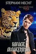 E-Book (epub) Savage Awakenings (Lost Shifters, #3) von Stephani Hecht