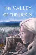 E-Book (epub) The Valley of the Dogs von Margaret M. Lin
