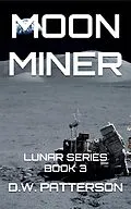 E-Book (epub) Moon Miner von D.W. Patterson