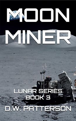 eBook (epub) Moon Miner de D.W. Patterson