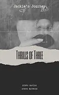 E-Book (epub) Thrills of Three (Jackie's Journey, #4) von Steph Ravish