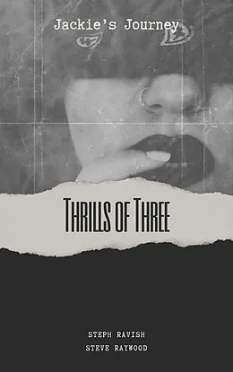 E-Book (epub) Thrills of Three (Jackie's Journey, #4) von Steph Ravish