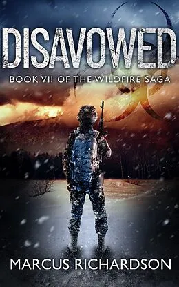 E-Book (epub) Disavowed (The Wildfire Saga, #7) von Marcus Richardson