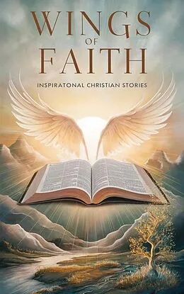 E-Book (epub) Wings of Faith (Christian fiction, #4) von Gregory Allen Parker